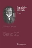 Eugen Huber als Richter 1881-1882 (eBook, PDF)