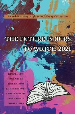 The Future Is Ours to Write (eBook, ePUB)