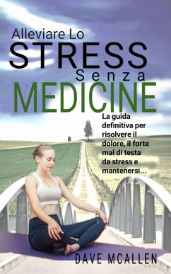 Cover Alleviare lo Stress senza Medicine (eBook, ePUB)