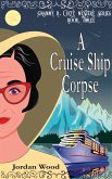 A Cruise Ship Corpse (Grammy B. Cozy Mystery Series, #3) (eBook, ePUB)