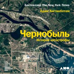 Midnight in Chernobyl: The Untold Story of the World's Greatest Nuclear Disaster (MP3-Download) - Higginbotham, Adam