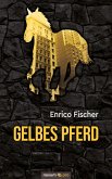 Gelbes Pferd (eBook, ePUB)