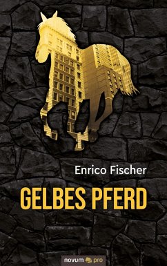 Gelbes Pferd (eBook, ePUB) - Fischer, Enrico
