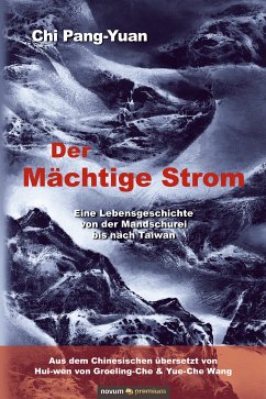 Der Mächtige Strom (eBook, ePUB) - Pang-Yuan, Chi