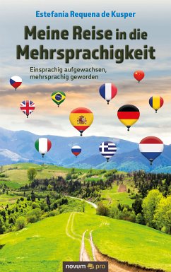 Meine Reise in die Mehrsprachigkeit (eBook, ePUB) - Requena de Kusper, Estefanía