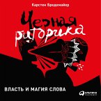 Schwarze Rhetorik. Macht und magie der sprache (MP3-Download)