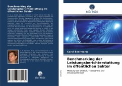 Benchmarking der Leistungsberichterstattung im öffentlichen Sektor - Eyermann, Carol