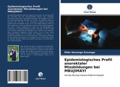 Epidemiologisches Profil anorektaler Missbildungen bei MBUJIMAYI - Kasongo Kasongo, Mike