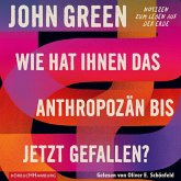 Wie hat Ihnen das Anthropozän bis jetzt gefallen? (MP3-Download)