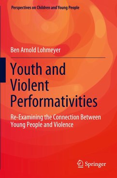 Youth and Violent Performativities - Lohmeyer, Ben Arnold