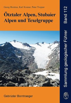 Ötztaler Alpen, Stubaier Alpen und Texelgruppe - Hoinkes, Georg;Krainer, Karl;Tropper, Peter