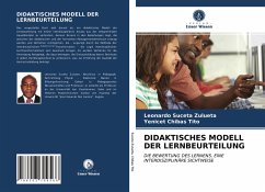 DIDAKTISCHES MODELL DER LERNBEURTEILUNG - Suceta Zulueta, Leonardo;Chibas Tito, Yenicet