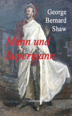 Mann und Supermann - Shaw, George Bernard