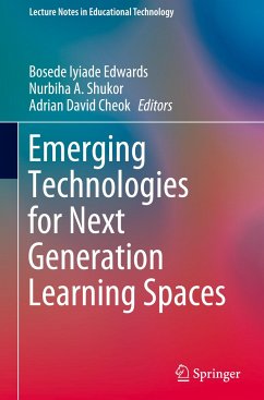 Emerging Technologies for Next Generation Learning Spaces