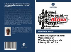 Entwicklungskritik und Vorschlag zur Wiederaufnahme als Lösung für Afrika - Akpaka, Aldo Sèdjro