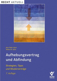 Aufhebungsvertrag und Abfindung - Hjort, Jens Peter;Hjort, Niklas M.