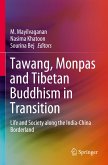 Tawang, Monpas and Tibetan Buddhism in Transition