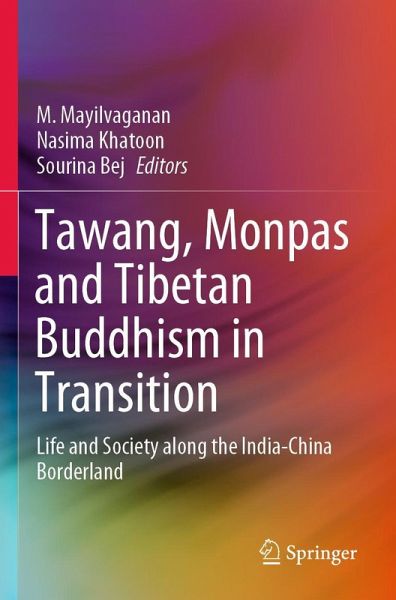 Tawang, Monpas and Tibetan Buddhism in Transition Tawang, Monpas and Tibetan Buddhism in Transition