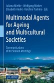 Multimodal Agents for Ageing and Multicultural Societies