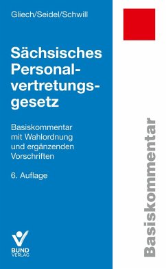 Sächsisches Personalvertretungsgesetz - Gliech, Susanne;Seidel, Lore;Schwill, Klaus