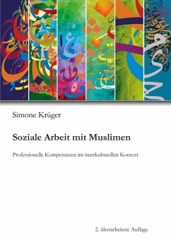 Soziale Arbeit mit Muslimen - Krüger, Simone