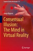 Consensual Illusion: The Mind in Virtual Reality