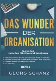 Das Wunder der Organisation - Band 3 (HC)