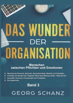 Das Wunder der Organisation - Band 3 (HC) - Schanz, Georg