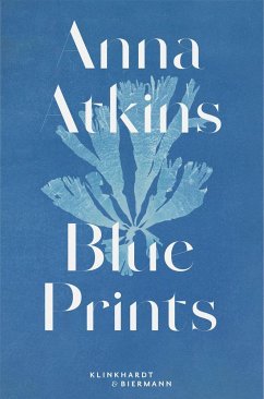 Anna Atkins - Sachsse, Rolf