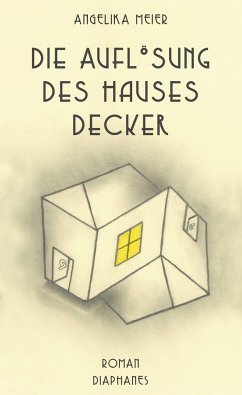 Die Auflösung des Hauses Decker - Meier, Angelika