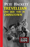 Trevellian und der Tod in Chinatown: Action Krimi (eBook, ePUB)