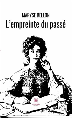 L’empreinte du passé (eBook, ePUB) - Bellon, Maryse