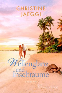 Wellenglanz und Inselträume (eBook, ePUB) - Jaeggi, Christine