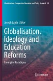 Globalisation, Ideology and Education Reforms