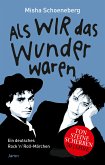 Als wir das Wunder waren (eBook, ePUB)