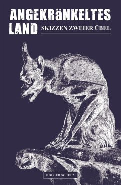Angekränkeltes Land (eBook, ePUB) - Schulz, Holger