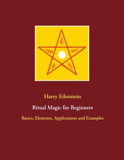 Ritual Magic for Beginners - Eilenstein, Harry