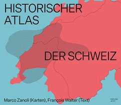 Historischer Atlas der Schweiz - Zanoli, Marco;Walter, François