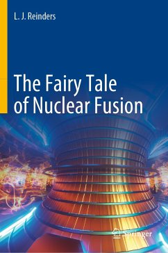 The Fairy Tale of Nuclear Fusion (eBook, PDF) - Reinders, L. J.