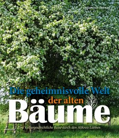 Die geheimnisvolle Welt der alten Bäume - Orphal, Christina