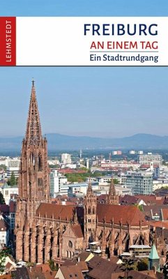 Freiburg an einem Tag - Böttger, Steffi