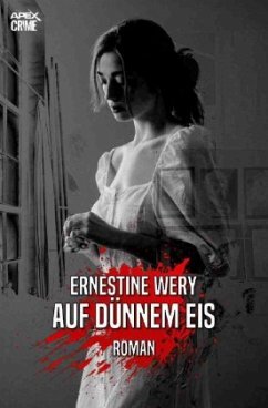 AUF DÜNNEM EIS - Wery, Ernestine