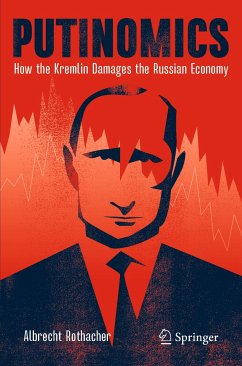 Putinomics (eBook, PDF) - Rothacher, Albrecht