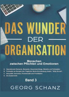 Das Wunder der Organisation - Band 3 - Schanz, Georg