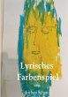 Lyrisches Farbenspiel - Bild 1