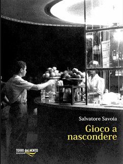 Gioco a nascondere (eBook, ePUB) - Savoia, Salvatore