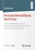 Persönlichkeitsbildung durch Tanz (eBook, PDF)