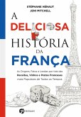 A Deliciosa História da França (eBook, ePUB)