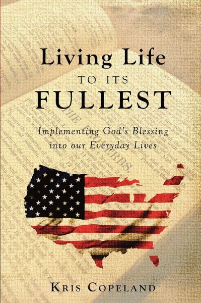 Living Life To Its Fullest (eBook, ePUB) Living Life To Its Fullest (eBook, ePUB)
