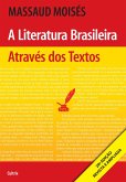 A Literatura Brasileira Através dos Textos (eBook, ePUB)